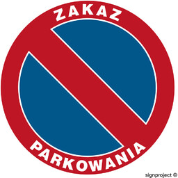 SA009 ZAKAZ PARKOWANIA, FN - FOLIA SAMOPRZYLEPNA; (600X600MM)