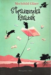 STRAŻNICZKA KSIĄŻEK Mechthild Glaser [antykwariat]