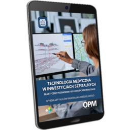 Technologia medyczna w inwestycjach szpitalnych. Praktyczny przewodnik