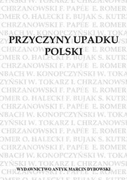 Przyczyny upadku Polski. Odczyty.