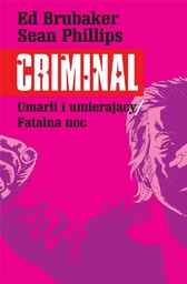 CRIMINAL T.2 UMARLI I UMIERAJąCY/FATALNA NOC - ED