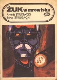 ŻUK W MROWISKU Arkadij Strugacki, Borys Strugacki