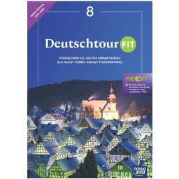 Deutschtour Fit. Podręcznik do języka niemieckiego. Klasa 8.
