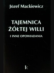 Tajemnica żółtej willi i inne opowiadania