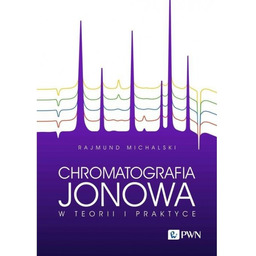 Chromatografia jonowa w teorii i praktyce
