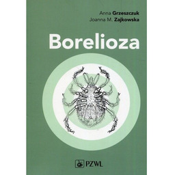 Borelioza Wydanie 2 rozszerzone