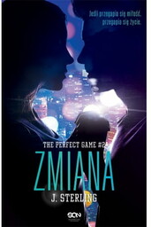 The Perfect Game. Tom 2. Zmiana - J.