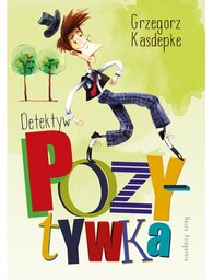 Nasza Księgarnia Książka Detektyw Pozytywka Grzegorz Kasdepke (twarda