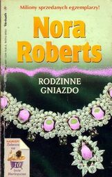 Nora Roberts RODZINNE GNIAZDO [antykwariat]