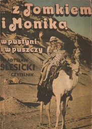 Z TOMKIEM I MONIKĄ W PUSTYNI I