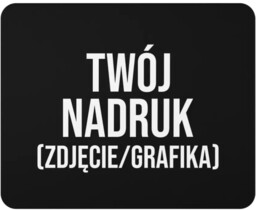 Podkładka pod mysz z własnym nadrukiem