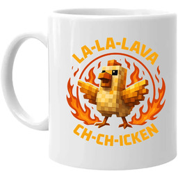 La-la-lava ch-ch-icken - lawa kurczak - kubek