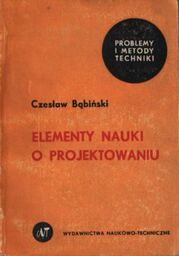 ELEMENTY NAUKI O PROJEKTOWANIU Czesław Bąbiński