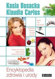 Encyklopedia zdrowia i urody. Katarzyna Bosacka i Klaudia