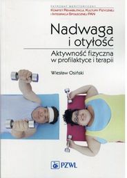 Nadwaga i otyłość Aktywność fizyczna w profilaktyce