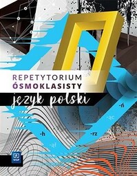 EGZAMIN óSMOKLASISTY. J.POLSKI REPETYTORIUM 2021 - PRACA ZBIOROWA