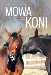 Galaktyka Książka MOWA KONI. ROZMOWY Z KOŃMI