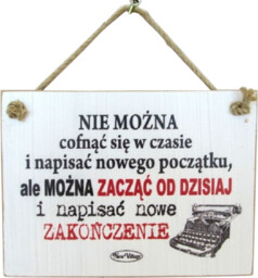 Tabliczka drewniana - Nie można cofnąć się
