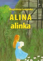 Alina, alinka - Ebook.