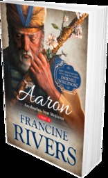 Aaron. Arcykapłan, brat Mojżesza - Francine Rivers -