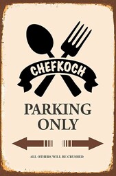 Schatmix napis szef kuchni Parking only metalowa tabliczka