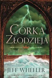 Córka złodzieja. Królewskie Źródło. Księga II