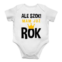 Ale szok! Mam już rok - body dziecięce