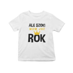 Ale szok! Mam już rok - koszulka niemowlęca