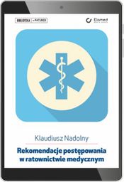 Rekomendacje postępowania w ratownictwie medycznym (e-book) [epub]