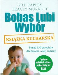 Bobas Lubi Wybór Książka kucharska - Gill Rapley,