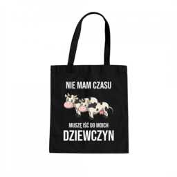 Nie mam czasu, muszę iść do moich dziewczyn