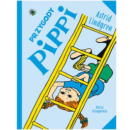 Nasza Księgarnia Książka Pippi Pończoszanka Przygody Pippi Astrid