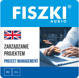 AUDIOBOOK - angielski - Zarządzanie projektem (poziom B2-C1)