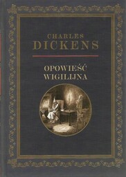 OPOWIEŚĆ WIGILIJNA Charles Dickens