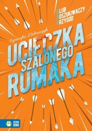 UCIECZKA SZALONEGO RUMAKA KLUB POSZUKIWACZY PRZYGÓD 3 Agnieszka