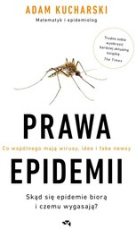 Prawa epidemii. Skąd się epidemie biorą i czemu