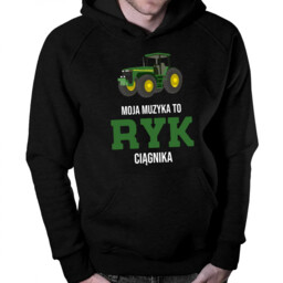 Moja muzyka to ryk ciągnika - męska bluza