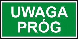 Z-63E - Znak ewakuacyjny Uwaga próg