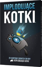 Eksplodujące Kotki: Implodujące Kotki (Nowa Edycja), gra planszowa,Rebel
