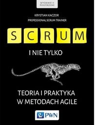 Scrum i nie tylko. Teoria i praktyka