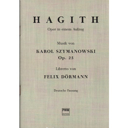 HAGITH. OPER IN EINEN AUFZUG. Libretto von Felix