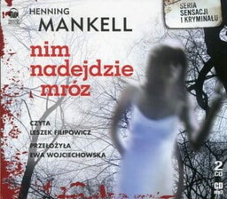 Audiobook - Nim nadejdzie mróz - Henning Mankell