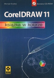 CORELDRAW 11. KSIĄŻKA W KOLORZE Michael Gradias