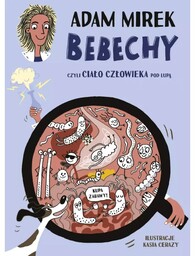 Bebechy, czyli ciało człowieka pod lupą - Adam