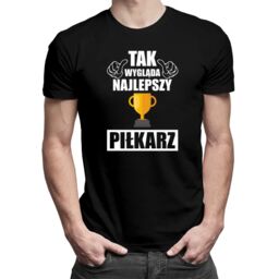 Tak wygląda najlepszy piłkarz - męska koszulka