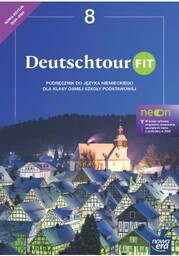 Deutschtour Fit. Podręcznik do języka niemieckiego. Klasa 8.