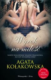 WYROK NA MIŁOŚĆ Agata Kołakowska +CD