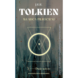 Władca Pierścieni. Dwie wieże. T. 2