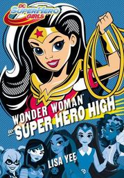 Wonder Woman w Super Hero High - Ebook.