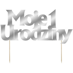 Topper na tort Moje 1 Urodziny srebrny -